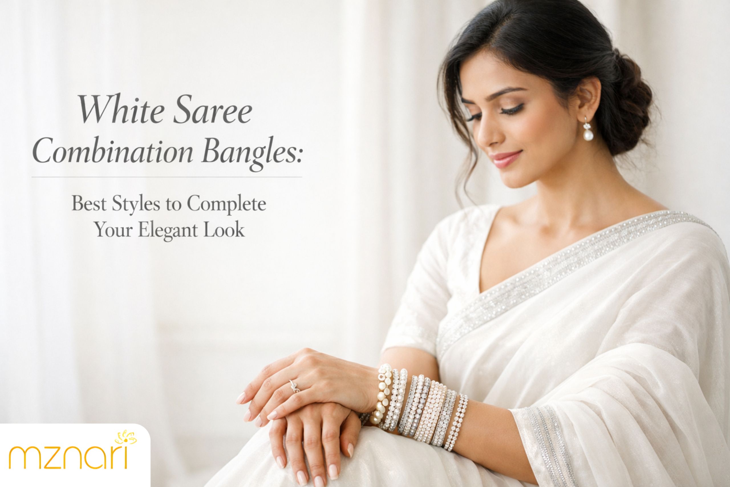 White saree combination bangles styles for elegant traditional and modern look