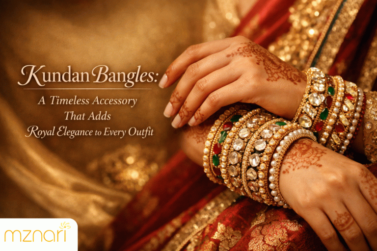 Kundan Bangles: A Timeless Accessory That Adds Royal Elegance to Every Outfit