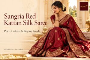 Sangria Red Kattan Silk Saree: Price, Colours and Buying Guide